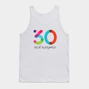 30 and Awesome! Tank Top